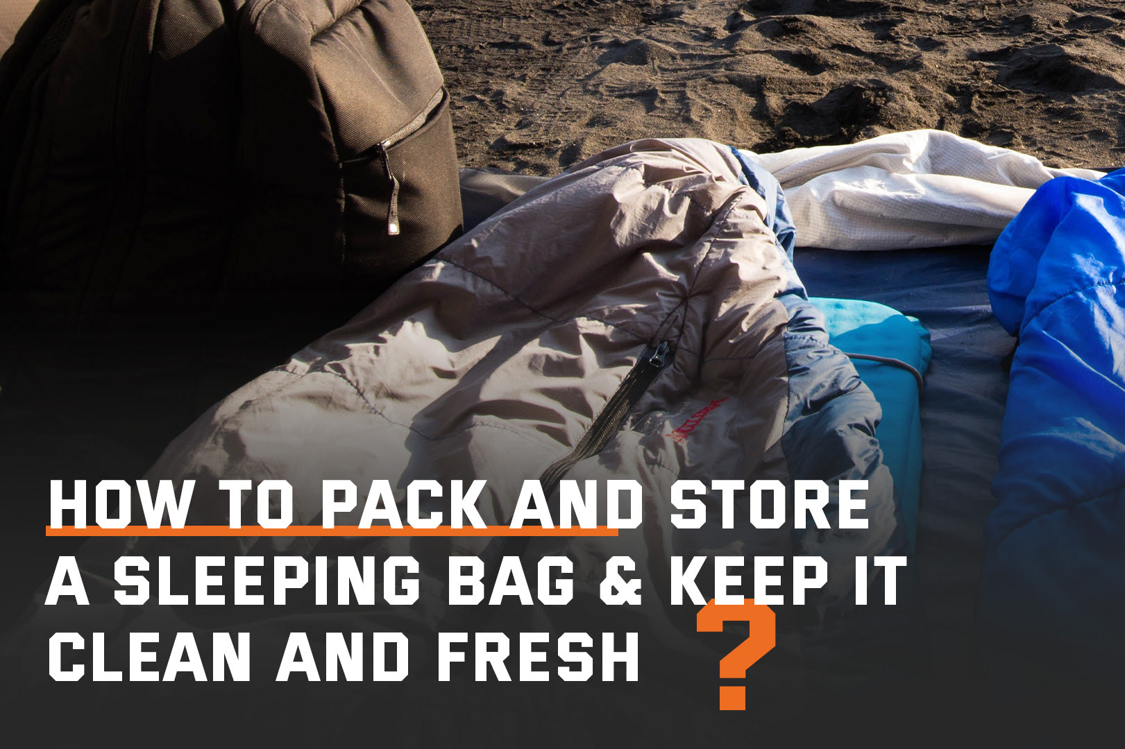 How To Properly Pack A Sleeping Bag SKYSPER