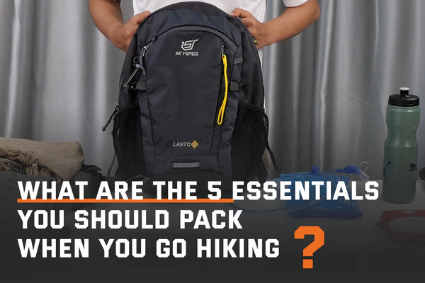 The 5 Hiking Essentials You Need to Pack for Hiking