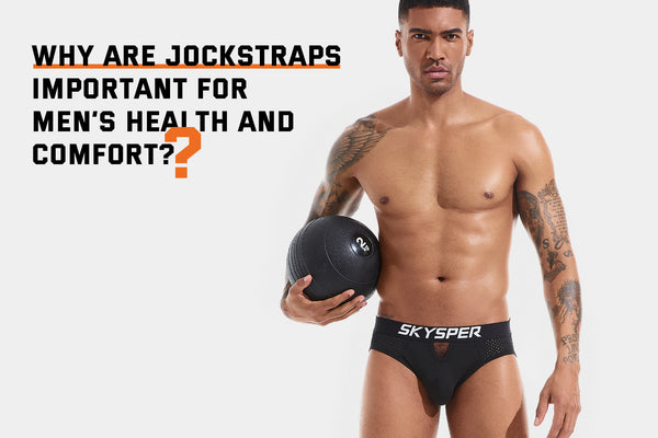 The Importance of Jockstraps for Men's Health and Comfort