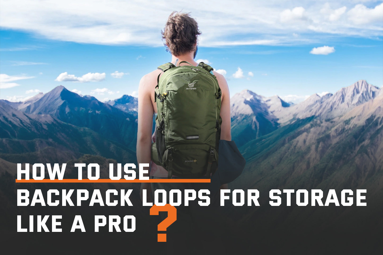 The Simplest Guide To Use Backpack Loops – SKYSPER