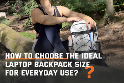 How to Choose the Ideal Laptop Backpack Size for Everyday Use?