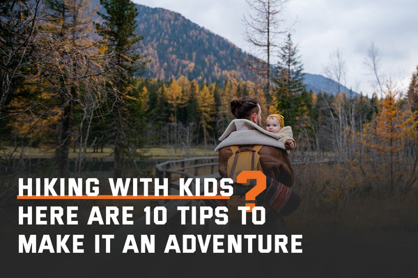 10 Tips for Hiking with Kids