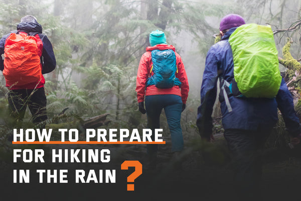 Eight Tips For How To Prepare For Hiking In The Rain